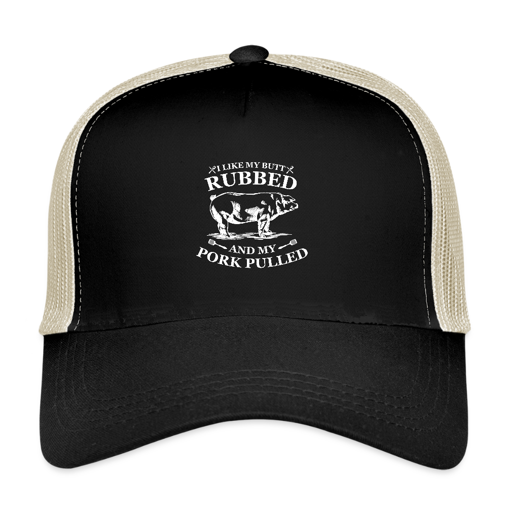 I like my Butt Rubbed - Eco Trucker Cap - black/oyster