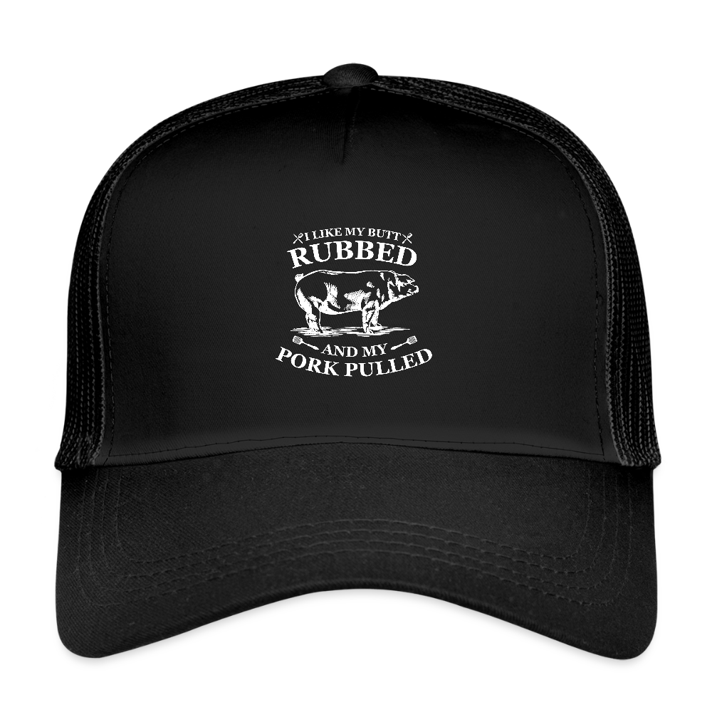 I like my Butt Rubbed - Eco Trucker Cap - black/black