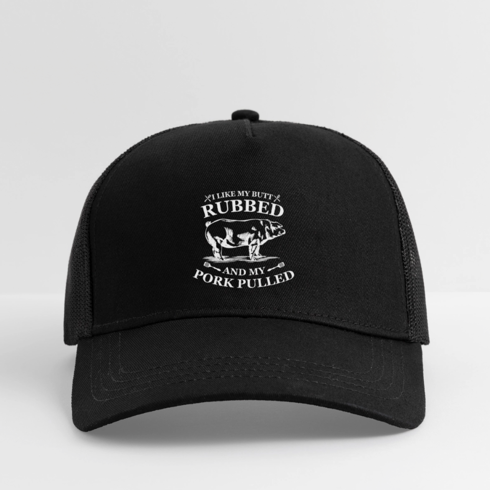 I like my Butt Rubbed - Eco Trucker Cap - black/black