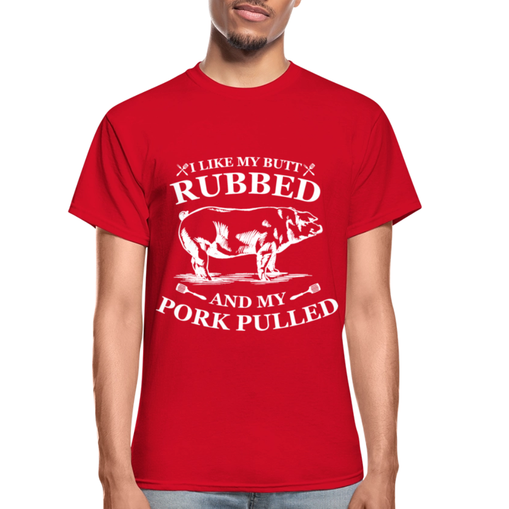 I Like My Butt Rubbed Colorful - Gildan Ultra Cotton Adult T-Shirt - red
