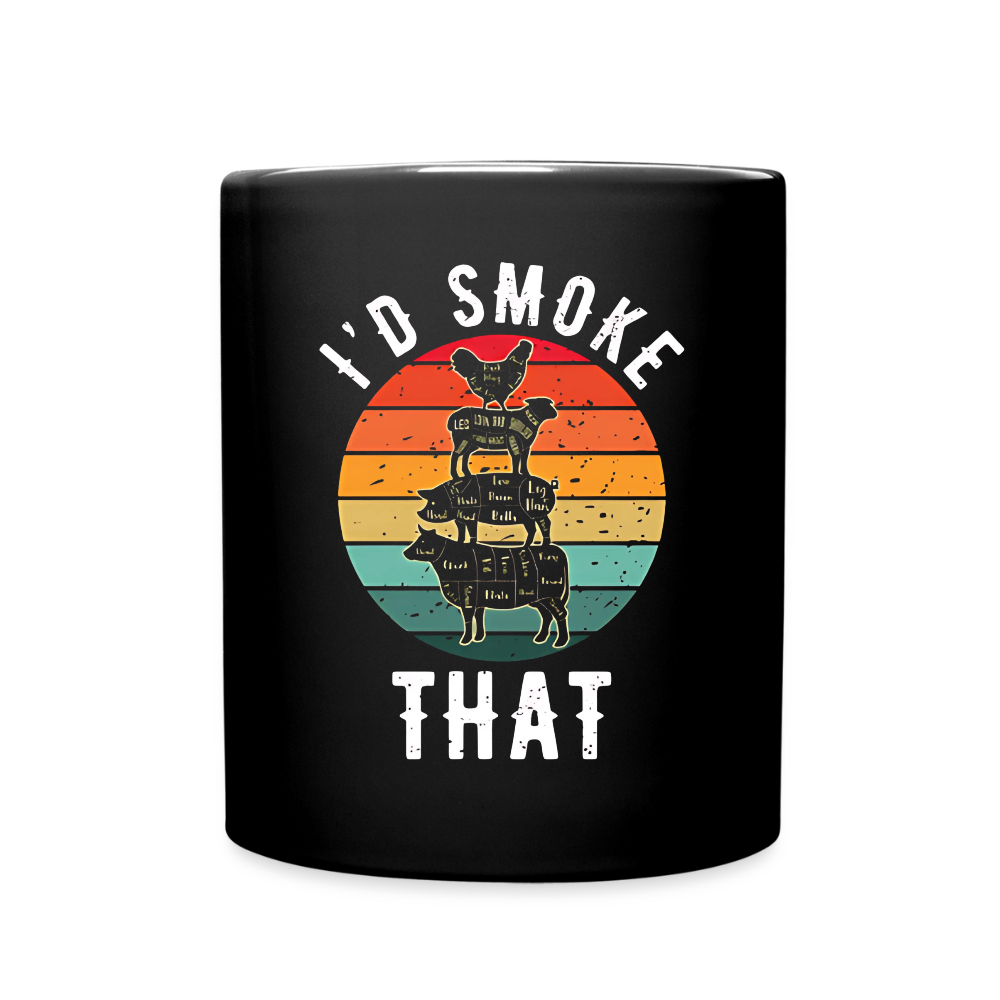I'd Smoke That Mug - black
