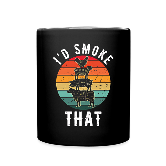 I'd Smoke That Mug - black