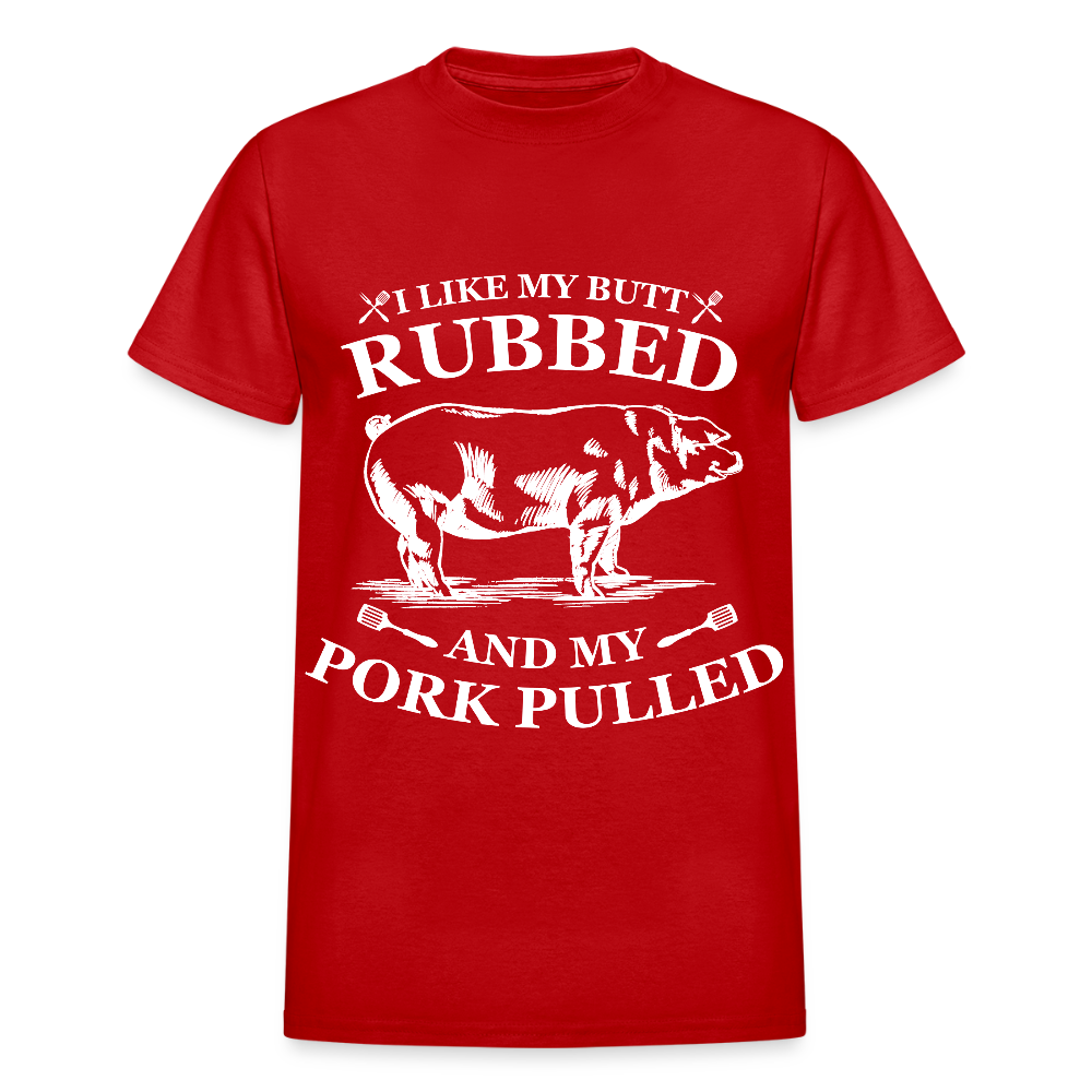 I Like My Butt Rubbed Colorful - Gildan Ultra Cotton Adult T-Shirt - red