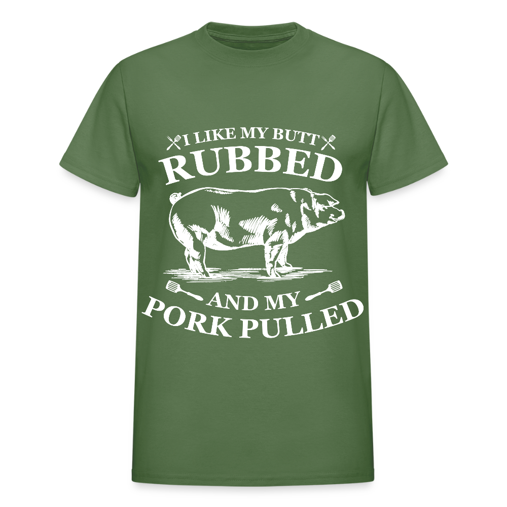 I Like My Butt Rubbed Colorful - Gildan Ultra Cotton Adult T-Shirt - military green