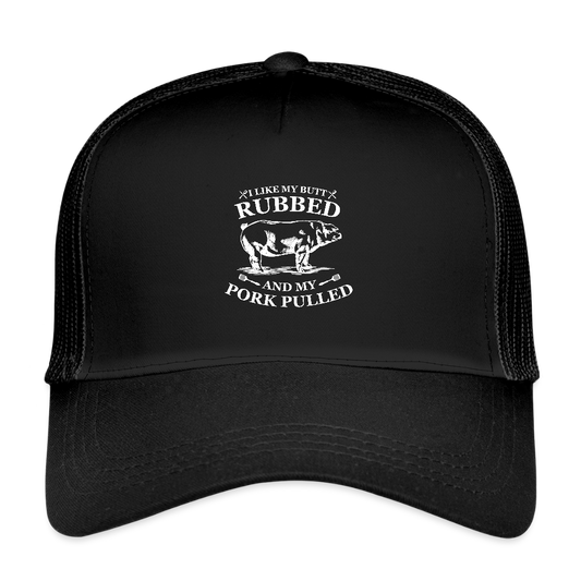 I like my Butt Rubbed - Eco Trucker Cap - black/black