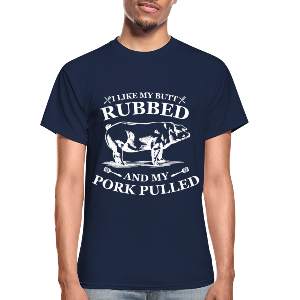 I Like My Butt Rubbed Colorful - Gildan Ultra Cotton Adult T-Shirt - navy